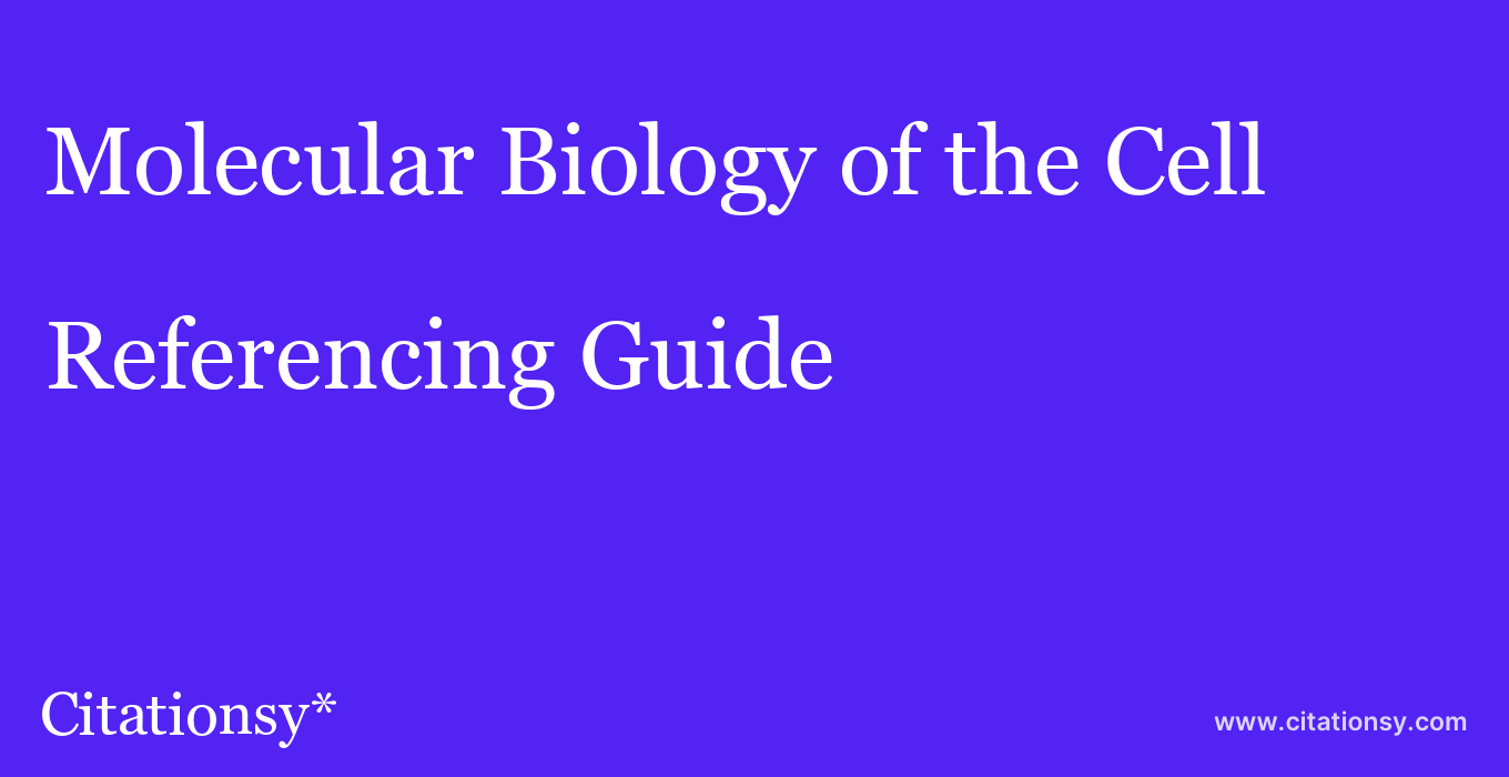 cite Molecular Biology of the Cell  — Referencing Guide